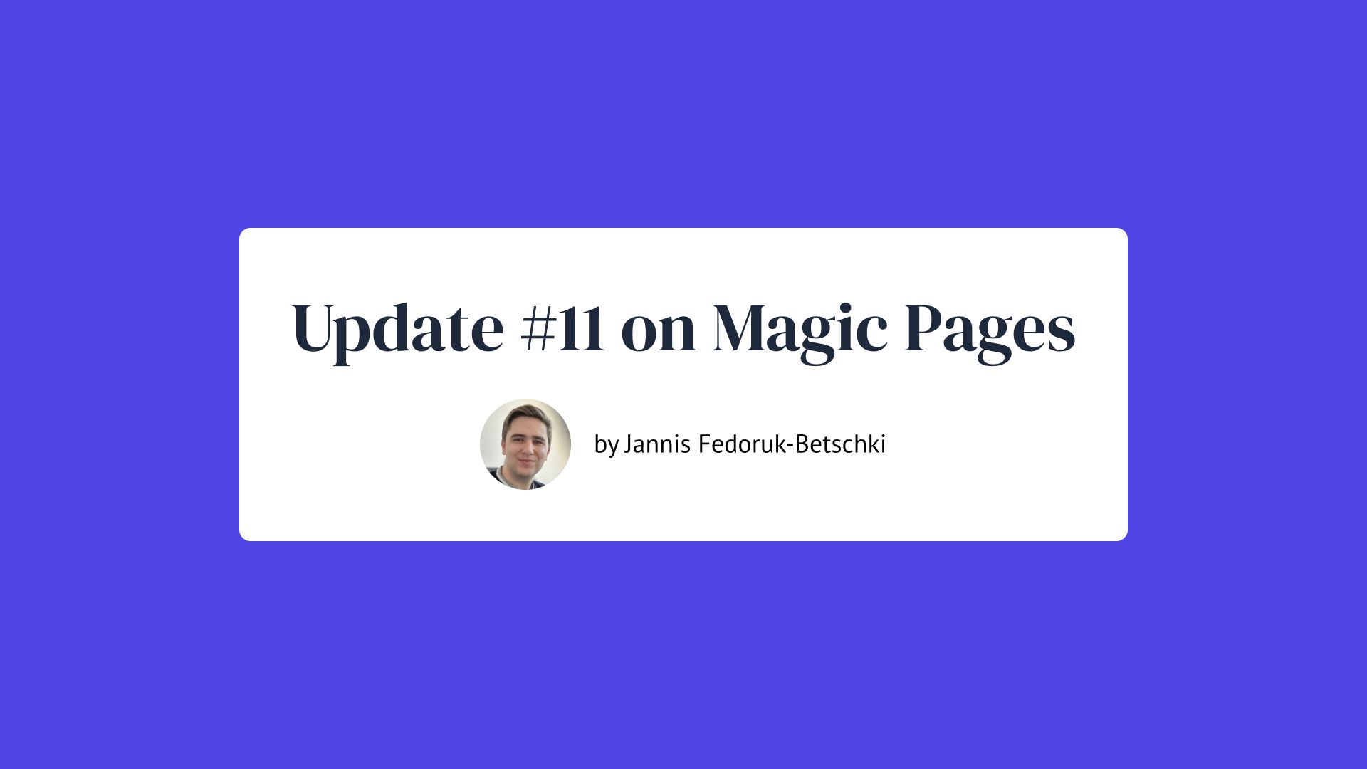 Update #11 on Magic Pages